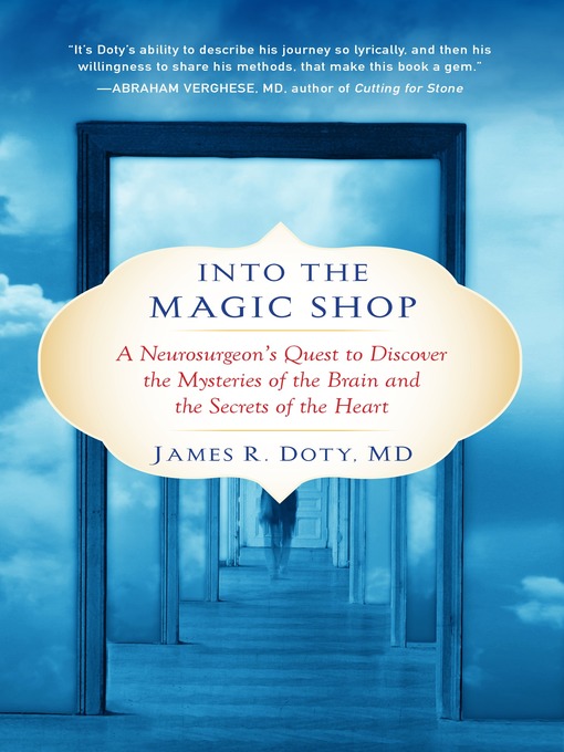 Title details for Into the Magic Shop by James R. Doty, MD - Wait list